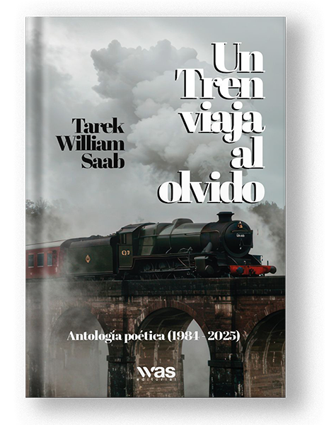 Antologia Soñando el largo viaje de Tarek William Saab